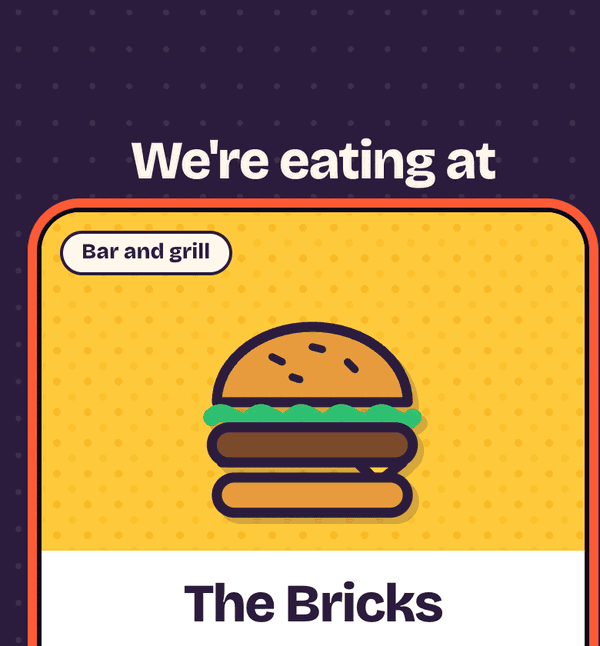 The reveal screen announcing the place the group is eating at